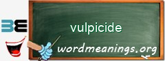 WordMeaning blackboard for vulpicide